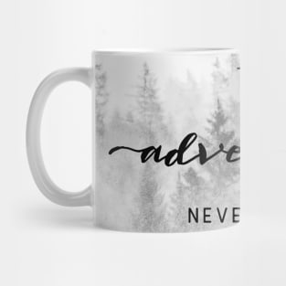 The Adventure Never Ends Mug